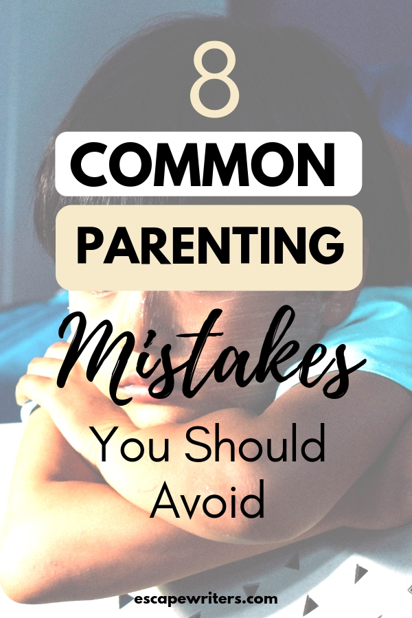 common parenting mistakes to avoid