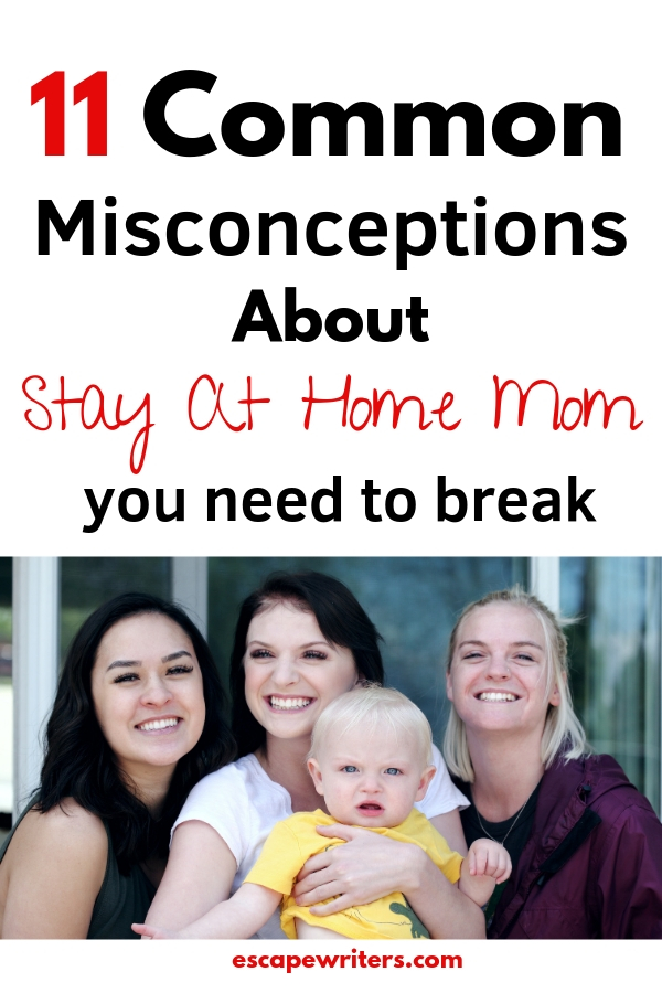 common misconceptions about stay at home mom